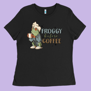 Froggy Before Coffee Ladies Tee Designed By Maliassmallbusiness