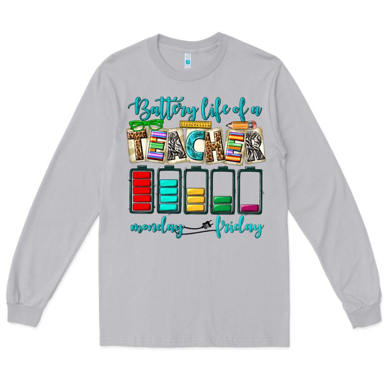 Battery Life Of A Teacher Monday Friday Long Sleeve Tee by NancyCooperArtShop | Teevron