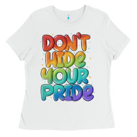 White dont hide your pride Ladies Tee - MaliasSmallBusiness