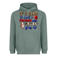 Sage It's Hard To Beat A Person Who Never Gives Up Heavyweight Hoodie - BundleAndBundleShop