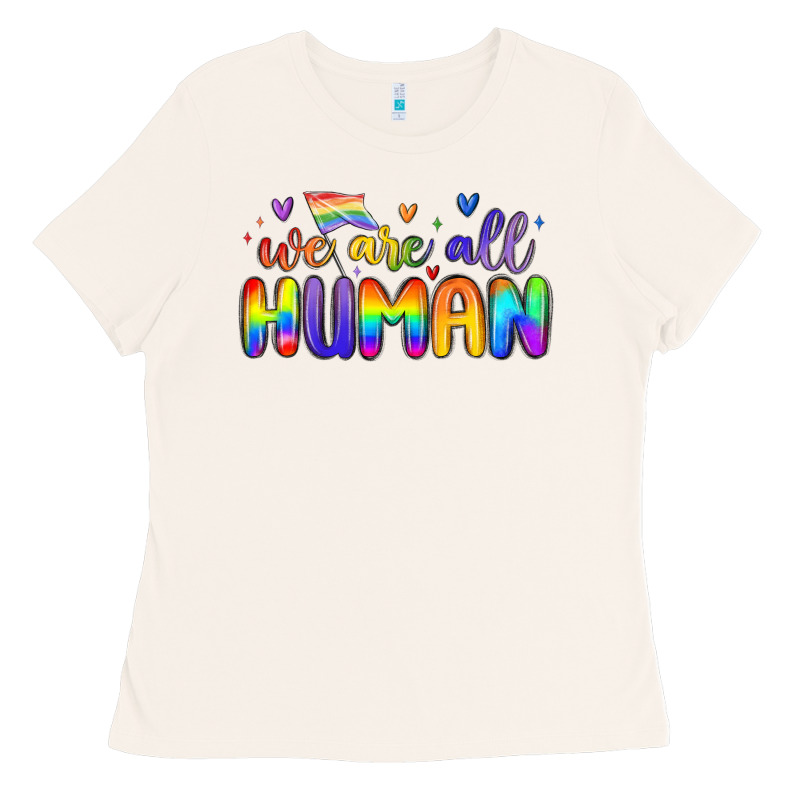 We Are All Human Ladies Tee by MaliasSmallBusiness | Teevron