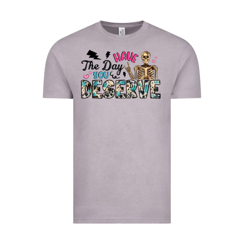 Have The Day You Deserve Vintage Tee by Artiststas | Teevron