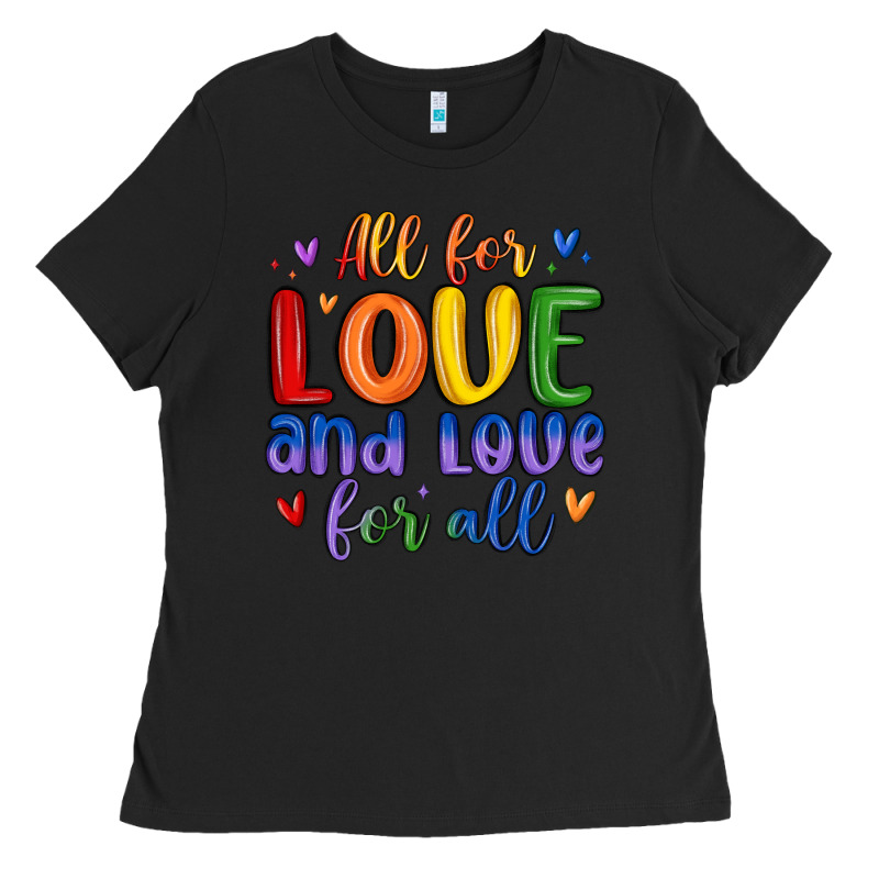 All For Love And Love For All Ladies Tee by MaliasSmallBusiness | Teevron