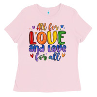 Bubblegum Pink all for love and love for all Ladies Tee - MaliasSmallBusiness
