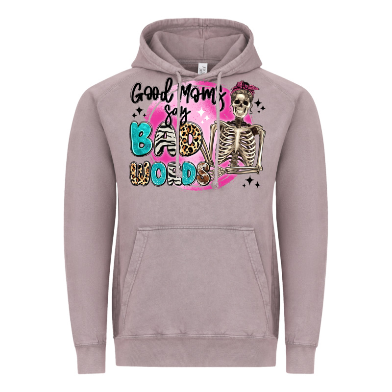 Good Moms Say Bad Words Vintage Hoodie by Artiststas | Teevron