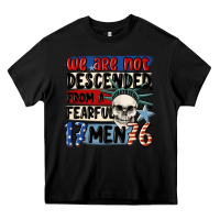 Black we are not descended from a fearful me Heavy Core Tee - MaliasSmallBusiness