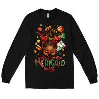Black Santa's Favorite Medicaid Analyst Afro Messy Bun Long Sleeve Tee - texasbilliewilder