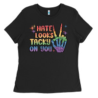 Black hate looks tacky on you pride Ladies Tee - MaliasSmallBusiness