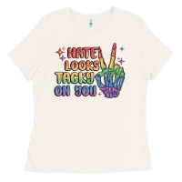 Bone hate looks tacky on you pride Ladies Tee - MaliasSmallBusiness