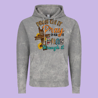 Pray On It Pray Over It Pray Through It Vintage Hoodie Designed By Artiststas