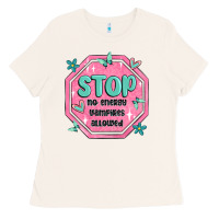 Bone stop no energy vampires allowed Ladies Tee - MaliasSmallBusiness
