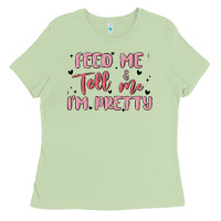 Matcha feed me and tell me im pretty Ladies Tee - MaliasSmallBusiness