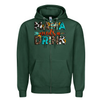 Sports Green mama needs a drink Zipper Hoodie - OliviaCreatesArt