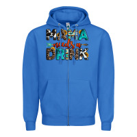 True Royal mama needs a drink Zipper Hoodie - OliviaCreatesArt