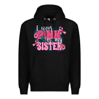 Black i wear pink for my sister Premium Hoodie - FaDigitalArtStudio
