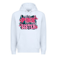 White i wear pink for my sister Premium Hoodie - FaDigitalArtStudio