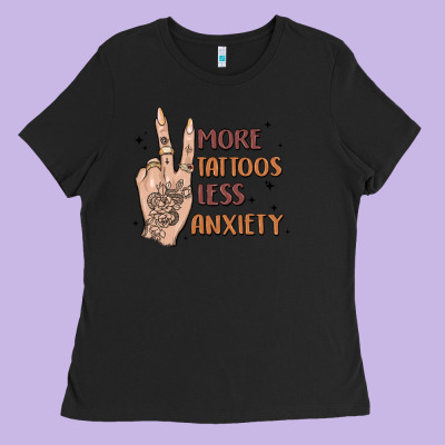 More Tattoos Less Anxiety Ladies Tee Designed By Maliassmallbusiness