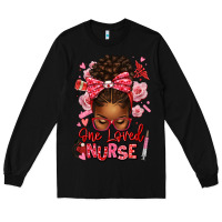 Black one loved nurse afro messy bun Long Sleeve Tee - texasbilliewilder