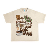 Sandshell no talkie before coffee Urban Heavy Tee - BarkalooDesign