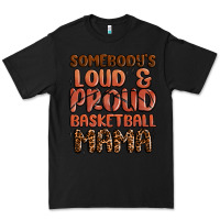 Black somebodys loud and proud basketball mama Premium Tee - MaliasSmallBusiness