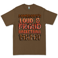 Cacao somebodys loud and proud basketball mama Premium Tee - MaliasSmallBusiness