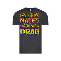 Vintage Black we're all naked and the rest is drag Vintage Tee - Artiststas
