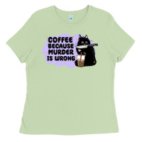 Matcha coffee because murder is wrong Ladies Tee - MaliasSmallBusiness