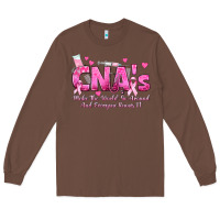 Chestnut cna s make the world go around and everyone knows Long Sleeve Tee - texasbilliewilder
