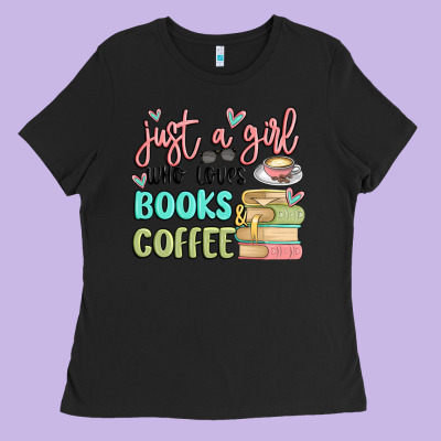 Just A Girl Who Loves Books And Coffee Ladies Tee Designed By Maliassmallbusiness