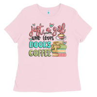 Bubblegum Pink just a girl who loves books and coffee Ladies Tee - MaliasSmallBusiness