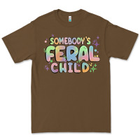 Cacao somebody's feral child Premium Tee - MaliasSmallBusiness