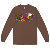 Chestnut mardi gras teacher Long Sleeve Tee - texasbilliewilder