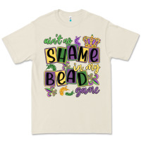 Ain't No Shame In My Bead Game Premium Tee | Teevron