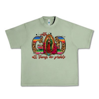Oil Green with god all things are possible lady of guadalupe Urban Heavy Tee - Jasminsmagicworld