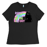 Black dont yell at me ill cry Ladies Tee - MaliasSmallBusiness