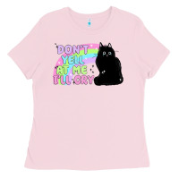 Bubblegum Pink dont yell at me ill cry Ladies Tee - MaliasSmallBusiness