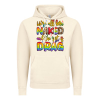 Vintage Artic we're all naked and the rest is drag Vintage Hoodie - Artiststas