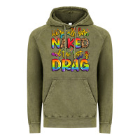 Vintage Olive we're all naked and the rest is drag Vintage Hoodie - Artiststas