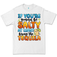 White if you're gonna be salty at least bring the tequil Premium Tee - MaliasSmallBusiness