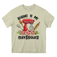 Mossy baking is my superpower malia Heavy Core Tee - MaliasSmallBusiness