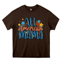 Chocolate Brown all american mama Heavy Core Tee - MaliasSmallBusiness
