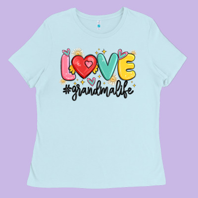 Love Grandma Life Ladies Tee Designed By Maliassmallbusiness