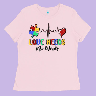 Love Needs No Words Ladies Tee Designed By Maliassmallbusiness