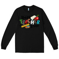 Black best teacher ever Long Sleeve Tee - NancyCooperArtShop