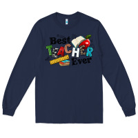 Navy best teacher ever Long Sleeve Tee - NancyCooperArtShop