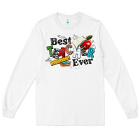 White best teacher ever Long Sleeve Tee - NancyCooperArtShop