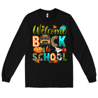 Black welcome back to school fall Long Sleeve Tee - texasbilliewilder