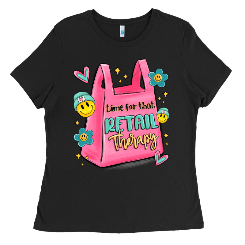 Time For That Retail Therapy Ladies Tee by MaliasSmallBusiness | Teevron
