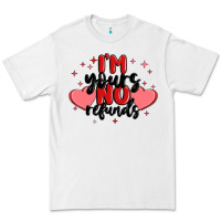 White i'm yours no refunds Premium Tee - MaliasSmallBusiness