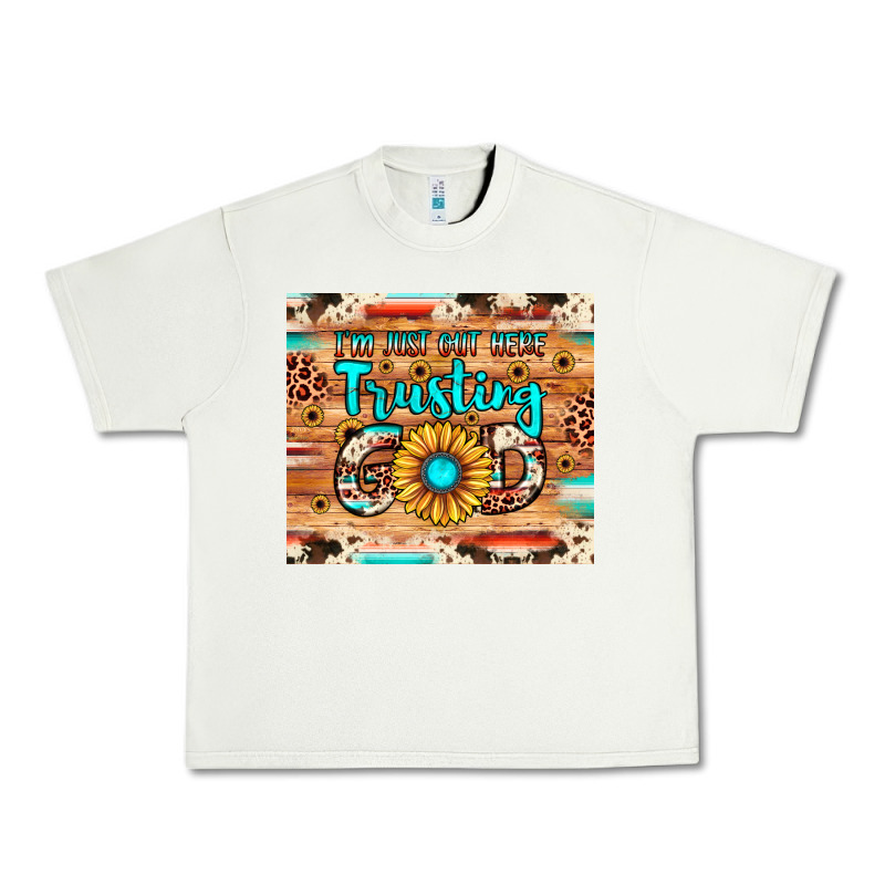 I'm Just Out Here Trusting God Urban Heavy Tee by JahusDesignShop | Teevron